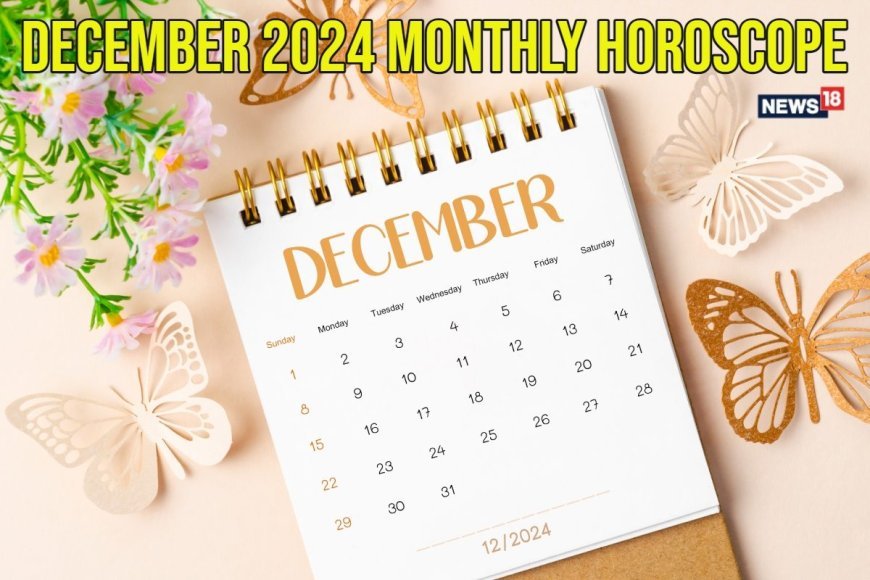 December 2024 Horoscope: Astrological Predictions For Aries, Taurus, Gemini, And More