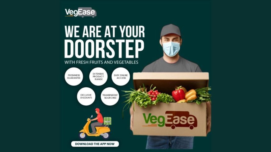 VegEase – turns profitable in the Fruits and Vegetables segment