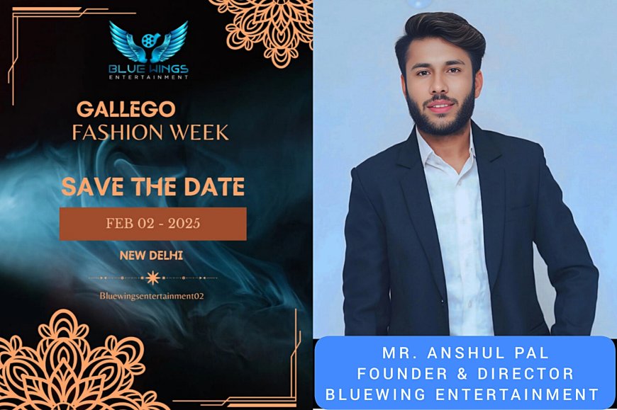 Gallego Fashion Week Unveiled By Anshul Pal