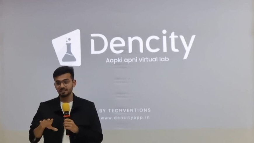 Dencity- Revolutionizing Science Education with the Launch of Virtual Labs for All