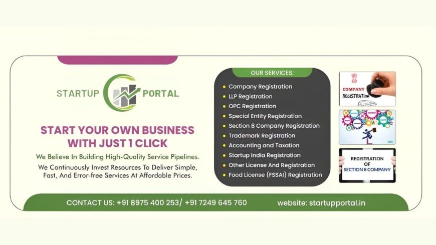 Startupportal Business Services: Trusted Partner for Company Registration and Compliance in India