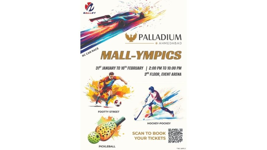 Palladium Ahmedabad Presents MALL-YMPICS – A Thrilling Sports and Gaming Event with BALLZY