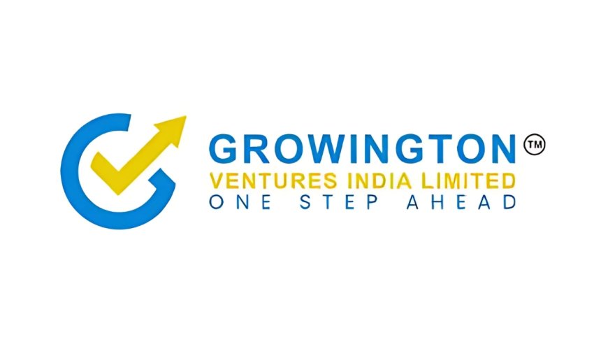 Growington Ventures India Ltd’s Rs.48.17 Crore Rights Issue Opens For Subscription Till June 12, 2025