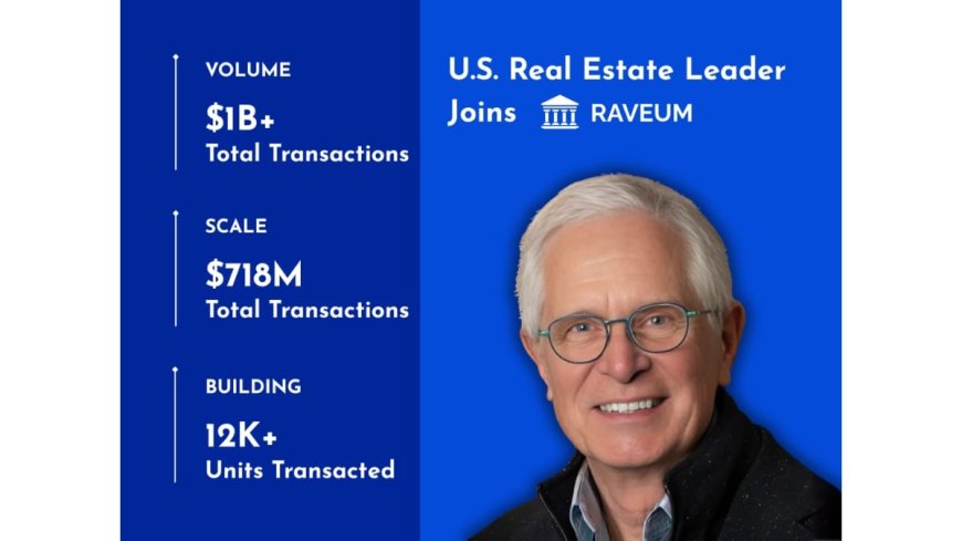 Glenn Hanson Joins Raveum Board, Empowering Indian Investors to Co-Own U.S. Real Estate