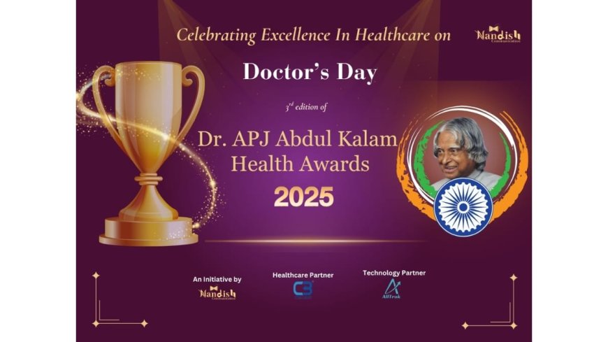Celebrating Success: Dr. APJ Abdul Kalam Health Awards 2025