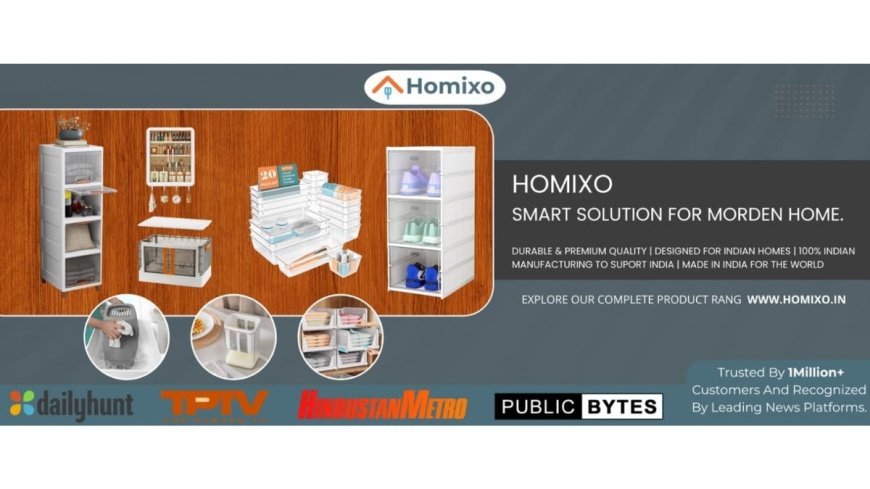 Homixo Debuts QC-Certified Home & Kitchen Solutions: Proudly Made in India, Trusted Globally