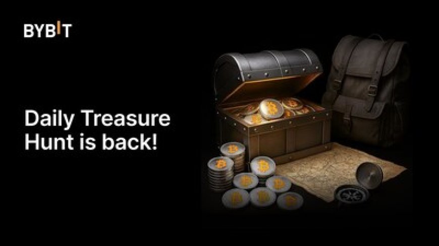 Bybit's Daily Treasure Hunt Returns with 220,000 USDT Prize Pool and Lower Entry Barriers