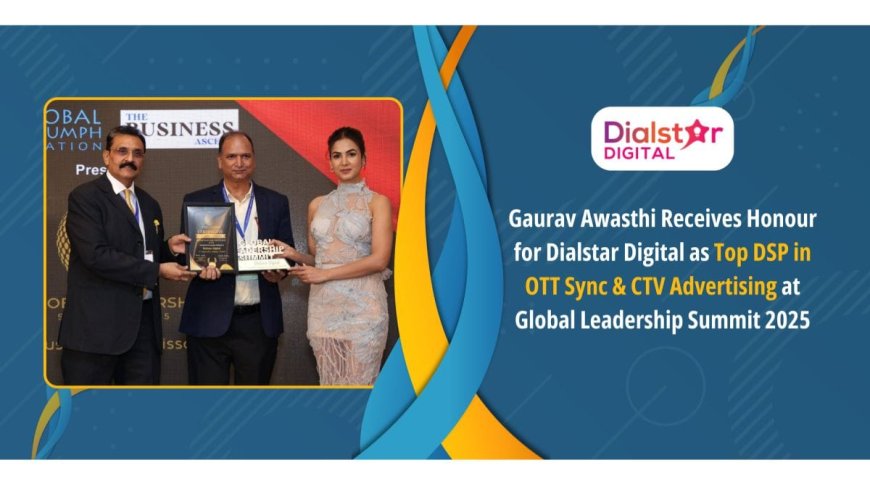 Dialstar Digital, a Mumbai based MarTech company is Recognized as a Top DSP for OTT Sync & Connected TV Video Advertising