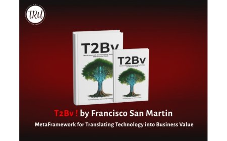 Book Review: T2Bv: MetaFramework for Translating Technology into Business Value by Francisco San Martín