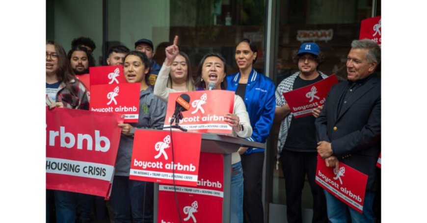 Broad Coalition of San Francisco Community Groups and Unions Call for Boycott of Airbnb