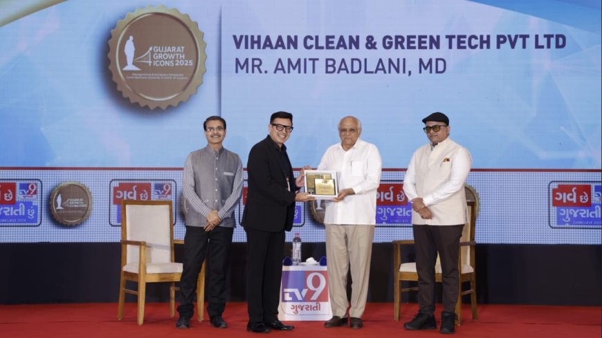 Amit Badlani, MD of Vihaan Clean & Green Tech & Go Green Mechanisms, honoured by CM Bhupendra Patel
