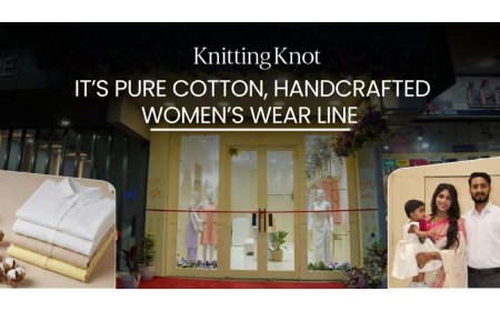 Knitting Knot Launches Its Pure Cotton, Hand-Embroidered Women’s Wear Collection Inspired by Motherhood and Modern Elegance