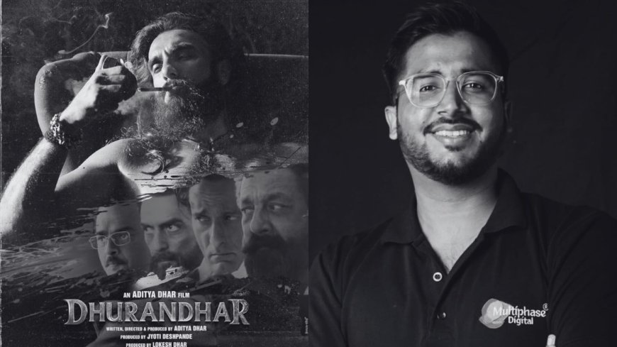 Digital Branding Visionary Mehul Purohit Praises ‘Dhurandhar’ for Its Powerful Storytelling and Brand-Building Potential