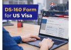 Think the US Visa Interview Is Tough? The DS-160 Form Decides Your Fate First