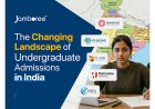 The Changing Landscape of Undergraduate Admissions in India