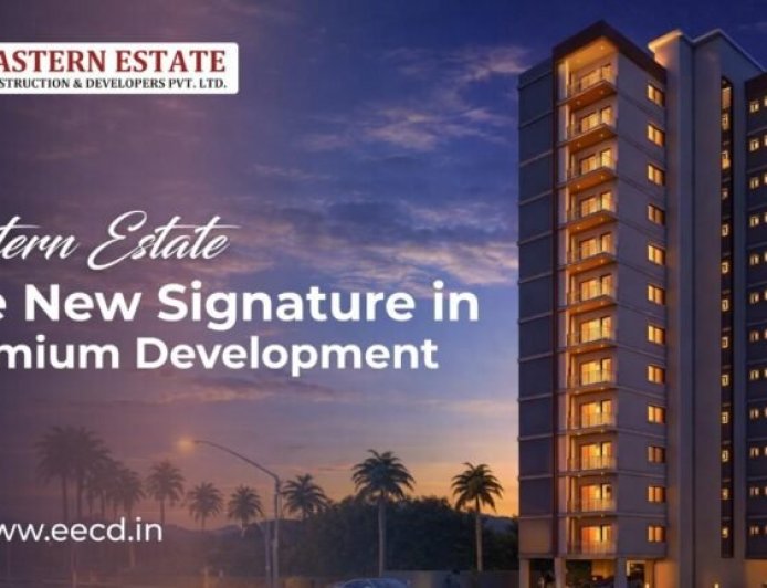 Eastern Estate: The New Signature in Premium Development